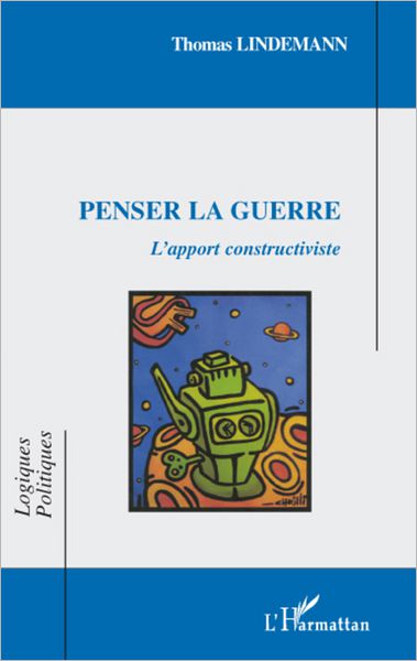 Penser la guerre: L'apport constructiviste