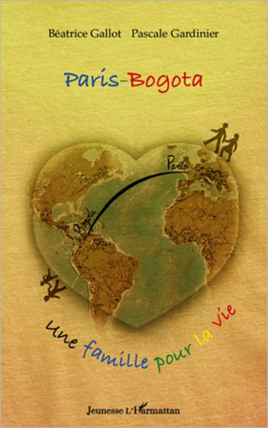 Paris-Bogota: Une famille pour la vie