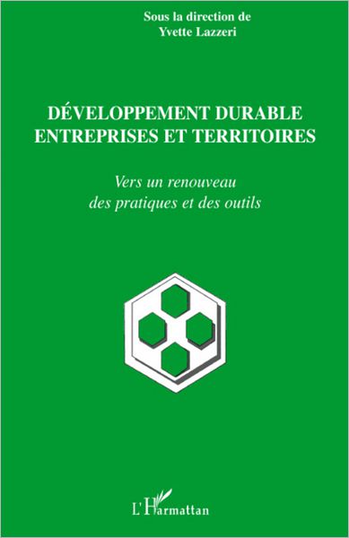 Développement durable, entreprises et territoires: Vers un renouveau des pratiques et des outils