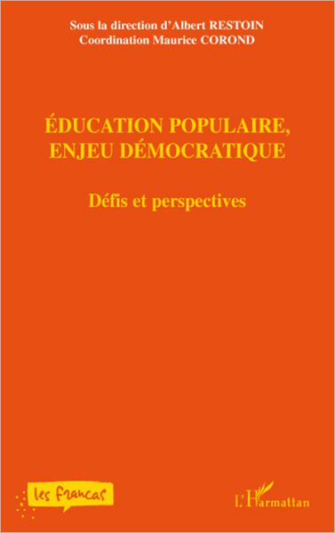 Education populaire, enjeu démocratique: Défis et perspectives