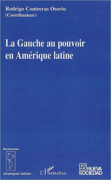 La Gauche au pouvoir en Amérique latine