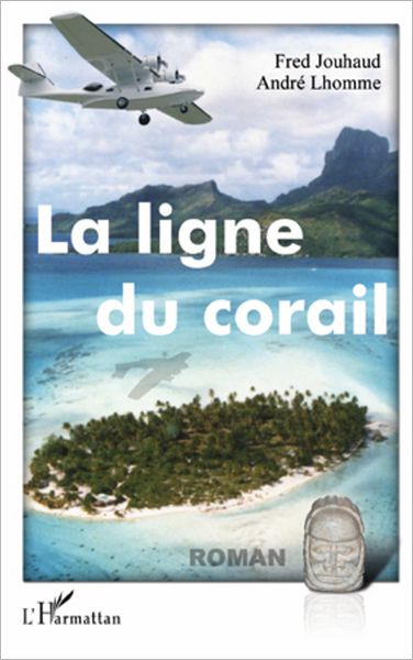La ligne du corail: Roman