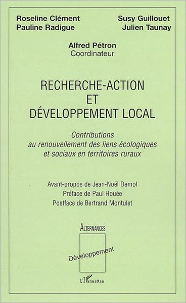 Recherche-action et développement local: Contributions au renouvellement des liens écologiques et sociaux en territoires ruraux