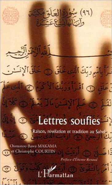 Lettres soufies: Raison, révélation et tradition au Sahel