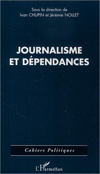 Journalisme et dépendances
