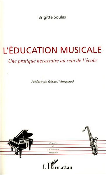 L'éducation musicale: Une pratique nécessaire au sein de l'école