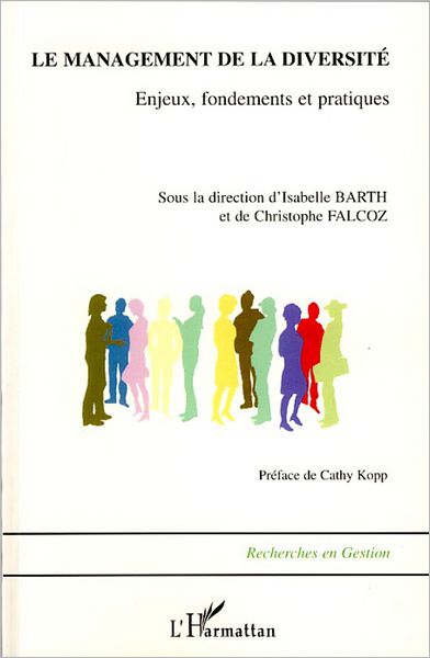 Le management de la diversité: Enjeux, fondements et pratiques