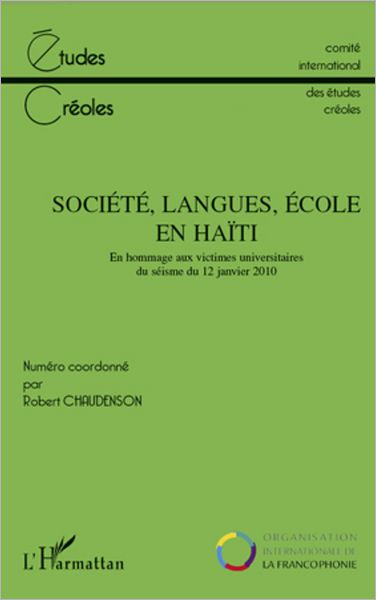 Société, langues, école en Haïti: En hommage aux victimes universitaires du séisme du 12 janvier 2010