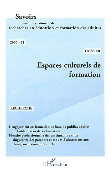 Espaces culturels de formation: - Revue internationale de recherche en éducation et formation des adultes