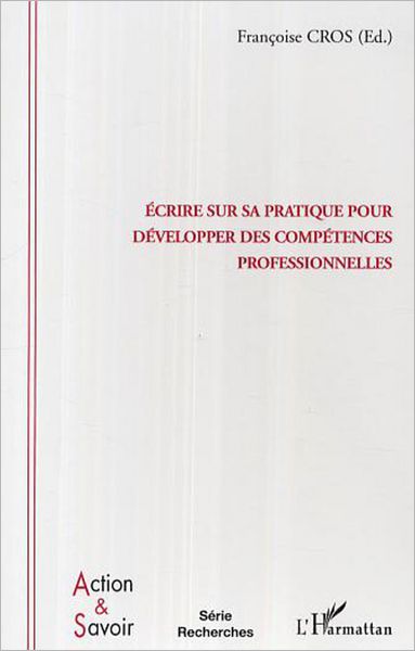 Ecrire sur sa pratique pour développer des compétences professionnelles