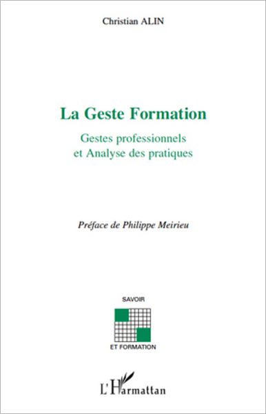 La Geste Formation: Gestes professionnels et analyse des pratiques