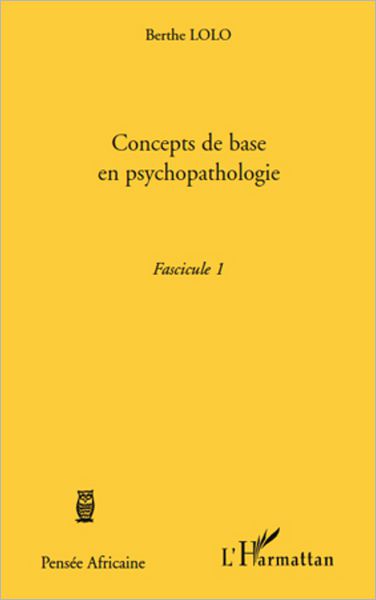 Concepts de base en psychopathologie: Fascicule 1