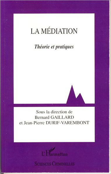 La médiation: Théorie et pratiques