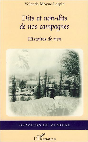 Dits et non-dits de nos campagnes: Histoires de rien