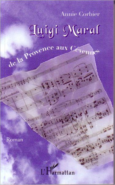 Luigi Maral: De la Provence aux Cévennes