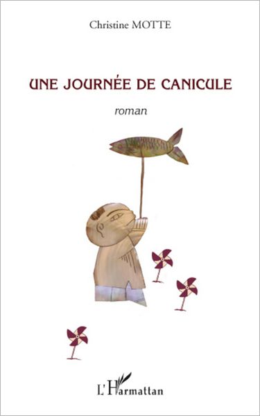 Une journée de canicule: Roman