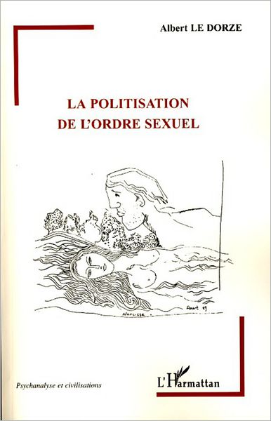 La politisation de l'ordre sexuel