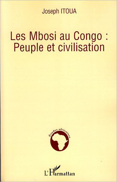 Les Mbosi au Congo: Peuple et civilisation