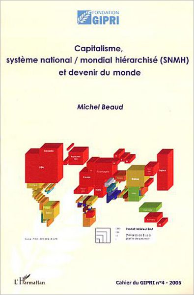 Capitalisme, système national / mondial hiérarchisé (SNMH) et devenir du monde