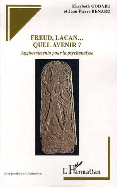 Freud, Lacan... quel avenir?: Aggiornamento pour la psychanalyse