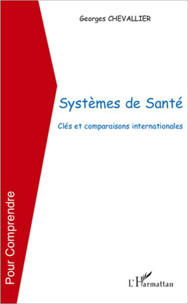 Systèmes de santé: Clés et comparaisons internationales