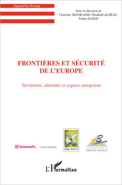Frontières et sécurité de l'Europe: Territoires, identités et espaces européens