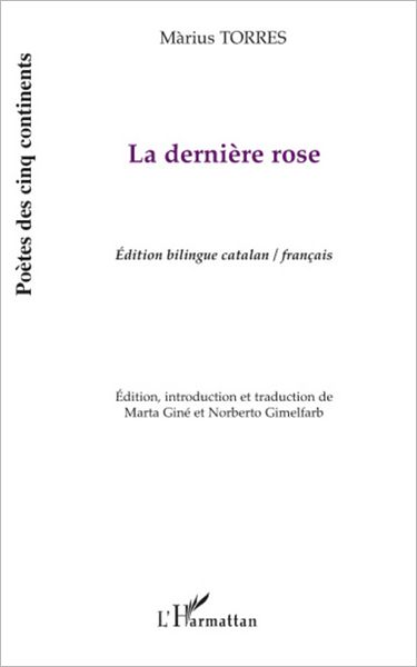 La dernière rose: Edition bilingue catalan/français