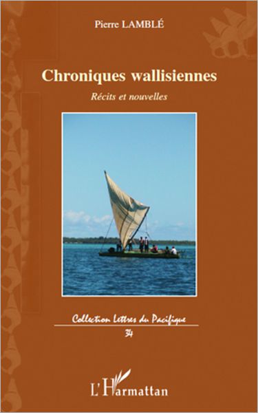 Chroniques wallisiennes: Récits et nouvelles
