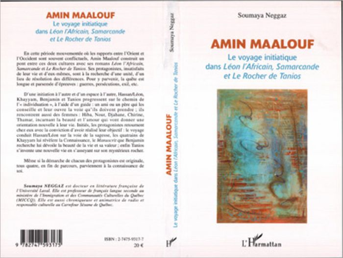 Amin Maalouf: Le voyage initiatique dans Léon L'Africain, Samarcande et le Rocher de Tanios
