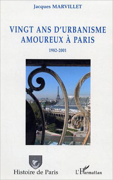 Vingt ans d'urbanisme amoureux à Paris: 1982-2001