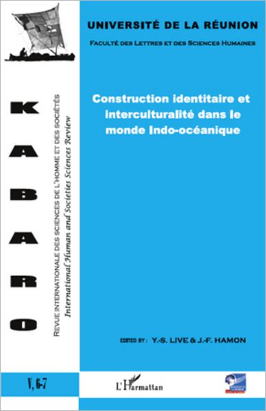 Construction identitaire et interculturalité dans le monde Indo-océanique: VOLUME 6-7