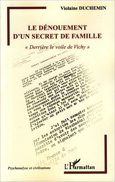 Le dénouement d'un secret de famille: "Derrière le voile de Vichy"
