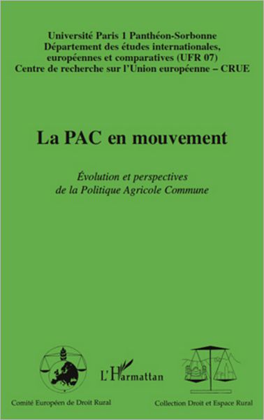La PAC en mouvement: Evolution et perspectives de la Politique Agricole Commune