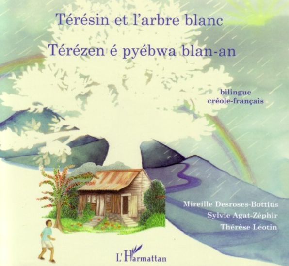 Téresin et l'arbre blanc: Térézen é pyébwa blan-an