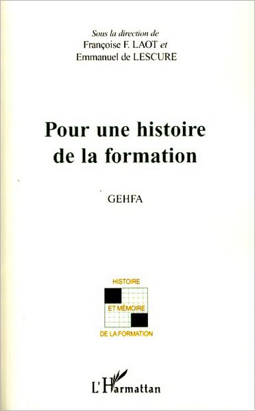 Pour une histoire de la formation: GEHFA