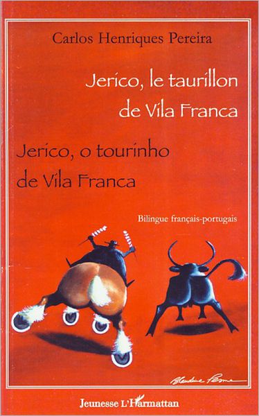 Jerico, le taurillon de Vila Franca: Jerico, o tourinho de Vila Franca