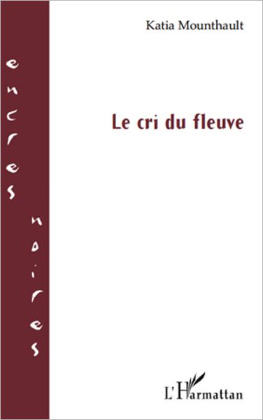 Le cri du fleuve