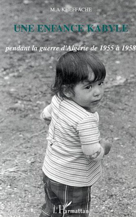 Une enfance kabyle pendant la guerre d'Algérie de 1955 à 1958