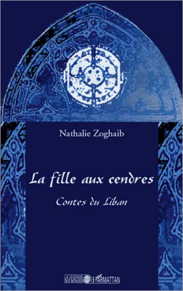 La fille aux cendres: Contes du Liban