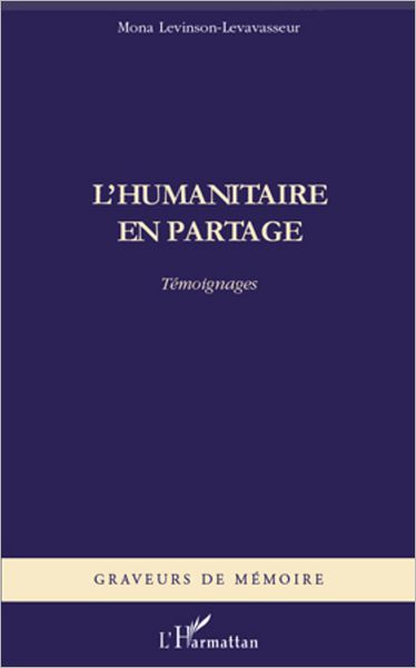 L'humanitaire en partage: Témoignages