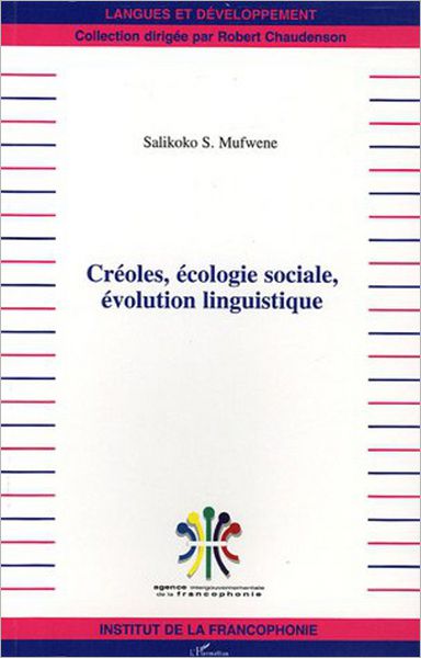 Créoles, écologie sociale, évolution linguistique