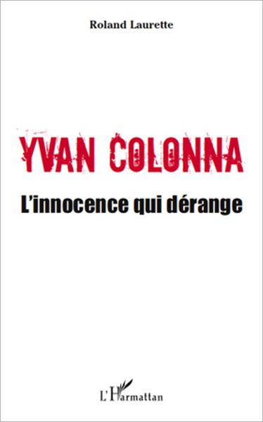 Yvan Colonna: L'innocence qui dérange