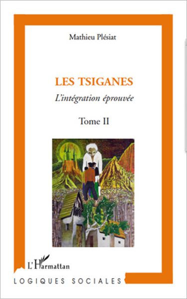 Les Tsiganes (Tome II): L'intégration éprouvée