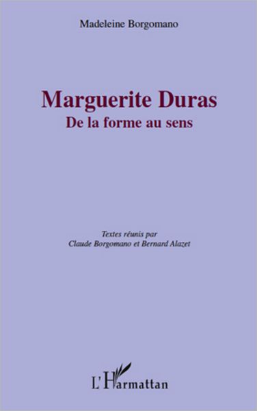 Marguerite Duras: De la forme au sens
