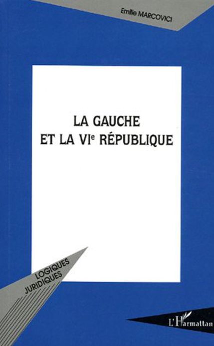 La gauche et la VI° République
