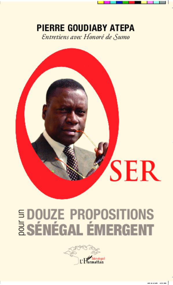 Oser: Douze propositions pour un Sénégal émergent