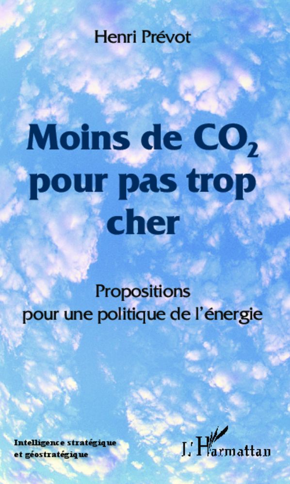 Moins de CO2 pour pas trop cher: Propositions pour une politique de l'énergie