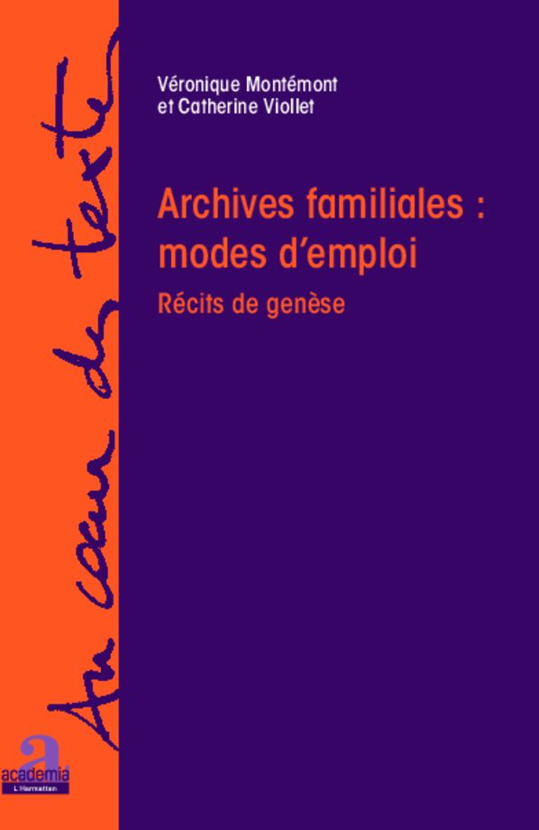 Archives familiales : mode d'emploi: Récits de genèse