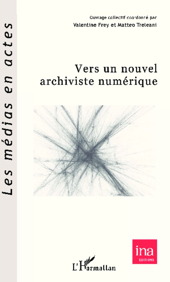 Vers un nouvel archiviste numérique