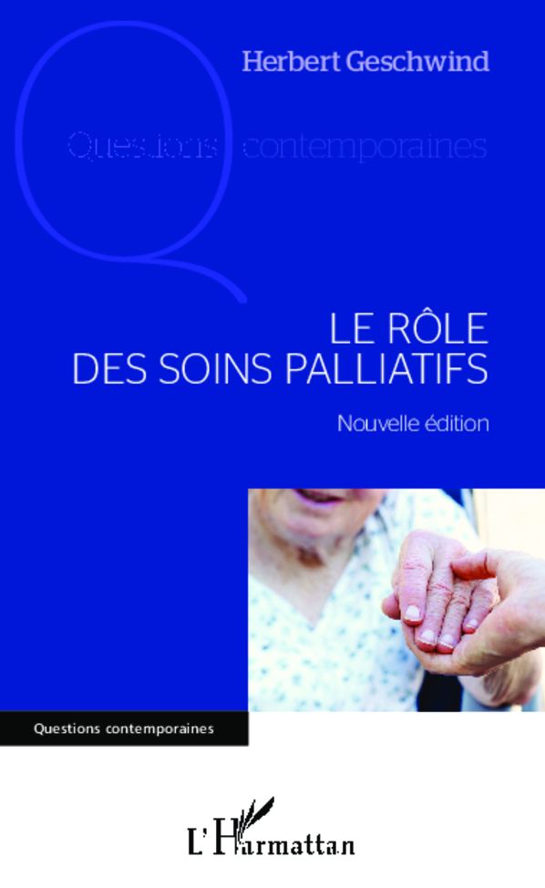 Le rôle des soins palliatifs: Nouvelle édition